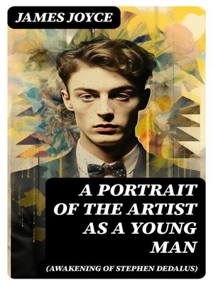 cover image of A PORTRAIT OF THE ARTIST AS a YOUNG MAN (Awakening of Stephen Dedalus)